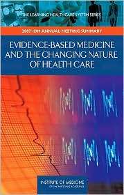 Evidence Based Medicine and the Changing Nature of Healthcare Meeting 