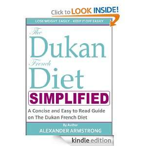 The Dukan French Diet Simplified A Concise, Easy to Read and 
