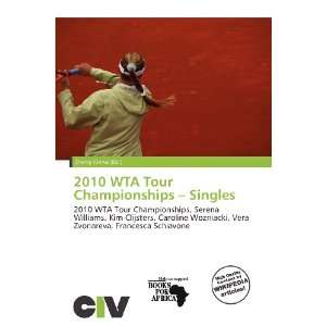  2010 WTA Tour Championships   Singles (9786136561257 