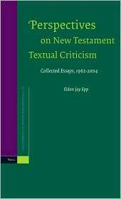 Perspectives on New Testament Textual Criticism Collected Essays 