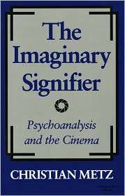 Imaginary Signifier, The, (0253203805), Christian Metz, Textbooks 