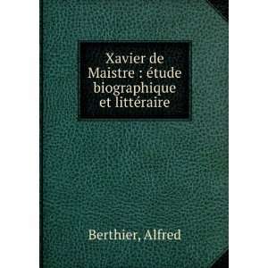    Ã©tude biographique et littÃ©raire Alfred Berthier Books