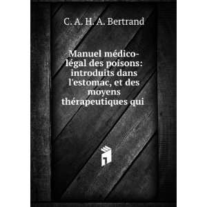   , et des moyens thÃ©rapeutiques qui . C. A. H. A. Bertrand Books