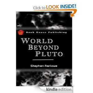 World Beyond Pluto; Classic Science Fiction  Full Annotated version 