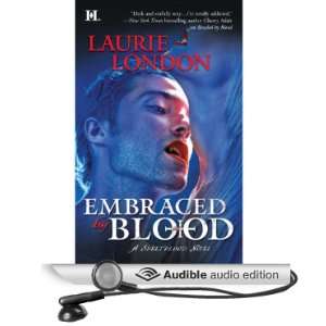   by Blood (Audible Audio Edition) Laurie London, Eve Bianco Books