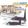 Orcas Around Me My Alaskan Summer by Deborah Page, Debra Page and 