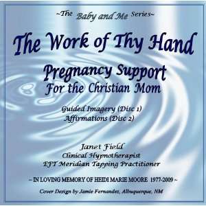  The Work of Thy Hand ~ Pregnancy Support for the Christian Mom 