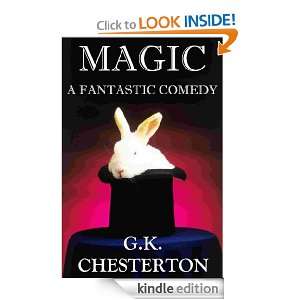 Magic A Fantastic Comedy G. K. Chesterton  Kindle Store