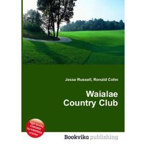  Waialae Country Club Ronald Cohn Jesse Russell Books
