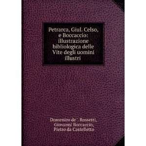   Boccaccio, Pietro da Castelletto Domenico de . Rossetti Books