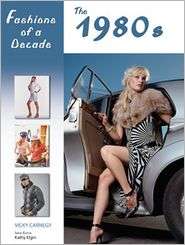 Fashions of a Decade The 1980s, (0816067244), Vicky Carnegy 