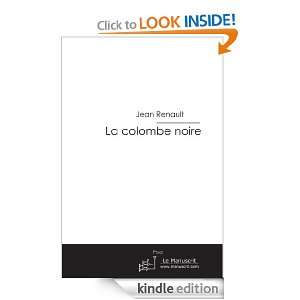 La colombe noire (French Edition) Jean Renault  Kindle 