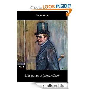 Il ritratto di Dorian Gray (Italian Edition) Oscar Wilde  