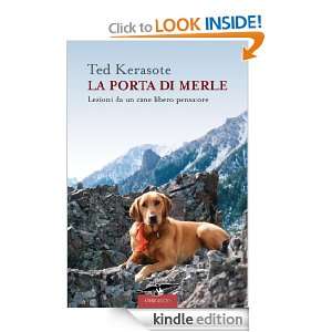 La porta di Merle (Italian Edition) Ted Kerasote, R. Giaccari  
