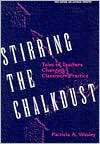 Stirring the Chalkdust, (0807734209), Patricia Wasley, Textbooks 