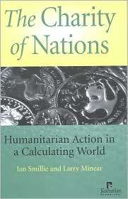 The Charity of Nations Humanitarian Action in a Calculating World 