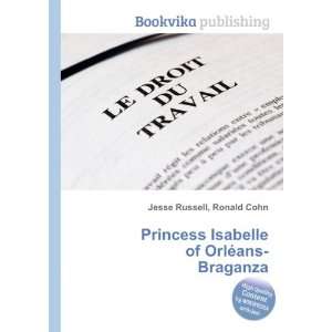   Isabelle of OrlÃ©ans Braganza Ronald Cohn Jesse Russell Books