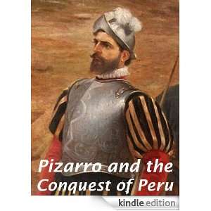Pizarro and the Conquest of Peru Frederick A. Ober  