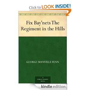 Fix Baynets The Regiment in the Hills George Manville Fenn  