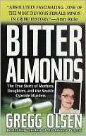   Bitter Almonds The True Story of Mothers, Daughters 