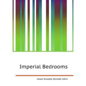  Imperial Bedrooms Ronald Cohn Jesse Russell Books