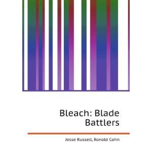  Bleach Blade Battlers (in Russian language) Ronald Cohn 