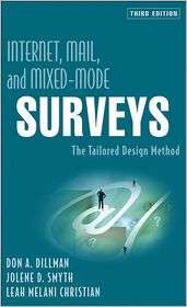 Internet, Mail, and Mixed Mode Surveys The Tailored Design Method 