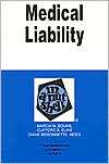 Medical Liability in a Nutshell (In A Nutshell Series), (0314142959 