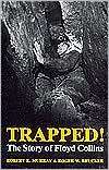 Trapped The Story Of Floyd Collins, (0813101530), Robert K. Murray 