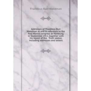   seeker, including addresses and letters Thaddeus Burr Wakeman Books