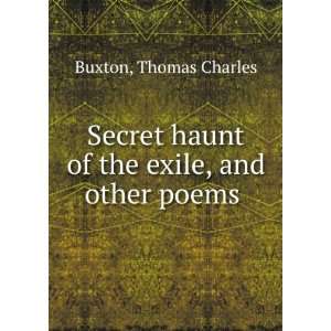   haunt of the exile, and other poems  Thomas Charles. Buxton Books