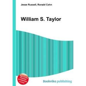  William S. Taylor Ronald Cohn Jesse Russell Books