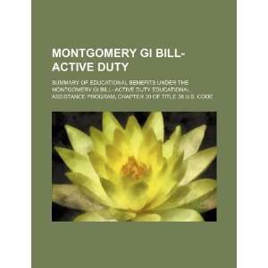 Montgomery GI Bill active duty summary of educational benefits under 