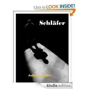 Schläfer (Agent wider Willen) (German Edition) Johann Felder  