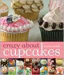   Crazy About Cupcakes by Krystina Castella, Sterling 
