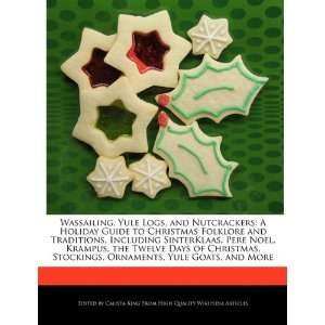   Ornaments, Yule Goats, and More (9781241591083) Calista King Books