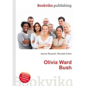  Olivia Ward Bush Ronald Cohn Jesse Russell Books