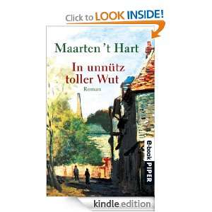 In unnütz toller Wut Roman (German Edition) Maarten t Hart  