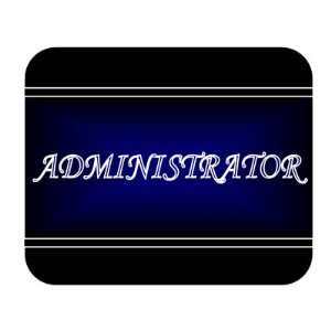  Job Occupation   Administrator Mouse Pad 