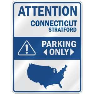 ATTENTION  STRATFORD PARKING ONLY  PARKING SIGN USA CITY CONNECTICUT