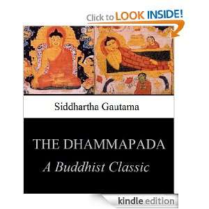 The Dhammapada A Buddhist Classic (Illustrated) Siddhartha Gautama 