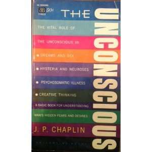  The Unconscious J. P. Chaplin Books