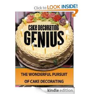 Cake Decorating Genius   The Wonderful Pursuit Of Cake Decorating 