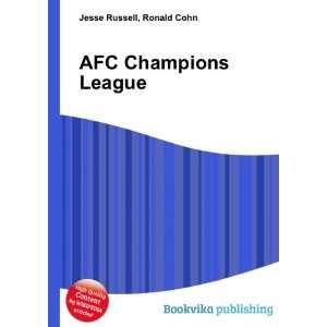  AFC Champions League Ronald Cohn Jesse Russell Books