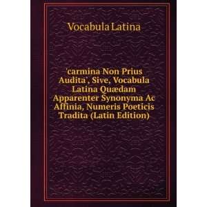   Affinia, Numeris Poeticis Tradita (Latin Edition) Vocabula Latina
