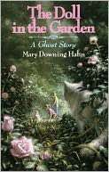   The Doll in the Garden A Ghost Story by Mary Downing 