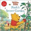 Poohs Secret Garden (Winnie the Pooh Series)