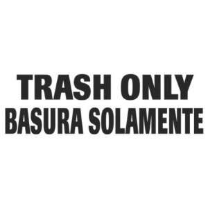 Rubbermaid Label Bilingual Trash Only 7 In X 10 In RCPCL3  