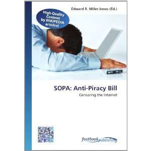  SOPA Anti Piracy Bill Censoring the Internet 