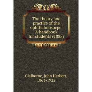   (1888) (9781275678538) John Herbert, 1861 1922 Claiborne Books